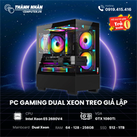PC Gaming Dual Xeon Treo Giả Lập (VGA GTX 1080Ti- Intel Xeon E5 2680V4 - Ram 64/128/256GB - SSD 512GB/1TB) Like New